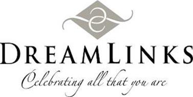 DREAMLINKS CELEBRATING ALL THAT YOU ARE
