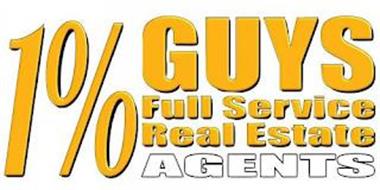 1% GUYS FULL SERVICE REAL ESTATE AGENTS
