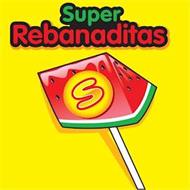SUPER REBANADITAS S