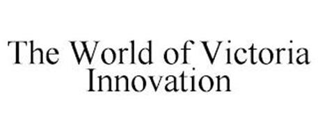 THE WORLD OF VICTORIA INNOVATION