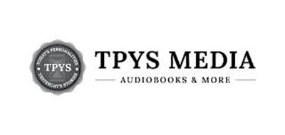 TPYS MEDIA AUDIOBOOKS & MORE TODAY'S PERSONALITIES YESTERDAY'S STORIES