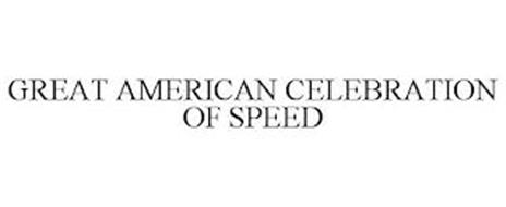 GREAT AMERICAN CELEBRATION OF SPEED