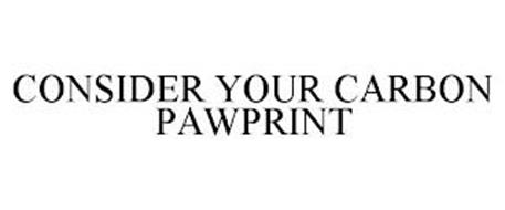 CONSIDER YOUR CARBON PAWPRINT