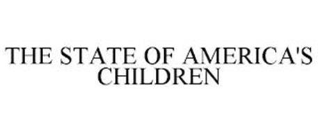 THE STATE OF AMERICA'S CHILDREN