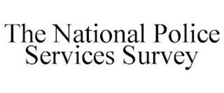 THE NATIONAL POLICE SERVICES SURVEY
