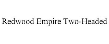 REDWOOD EMPIRE TWO-HEADED