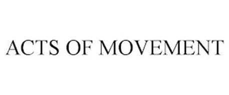 ACTS OF MOVEMENT