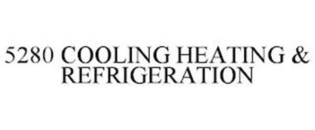5280 COOLING HEATING & REFRIGERATION