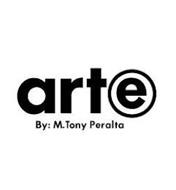 ARTE BY M TONY PERALTA