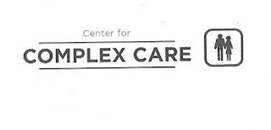 CENTER FOR COMPLEX CARE