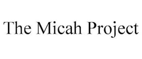 THE MICAH PROJECT