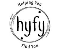 HELPING YOU FIND YOU HYFY