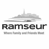 RAMSEUR WHERE FAMILY AND FRIENDS MEET
