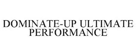 DOMINATE-UP ULTIMATE PERFORMANCE
