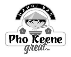 HANOI BAR PHO KEENE GREAT
