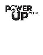 POWER UP CLUB