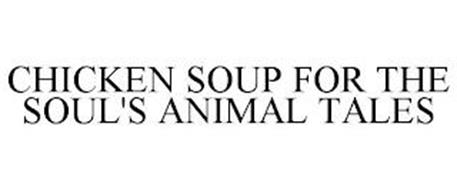 CHICKEN SOUP FOR THE SOUL'S ANIMAL TALES