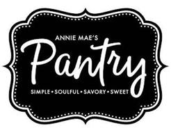ANNIE MAE'S PANTRY SIMPLE·SOULFUL·SAVORY·SWEET