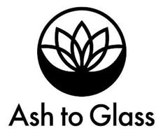 ASH TO GLASS