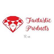 FANTASTIC PRODUCTS R US
