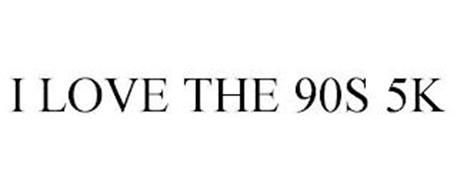 I LOVE THE 90S 5K