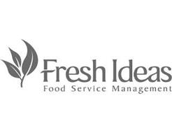 FRESH IDEAS FOOD SERVICE MANAGEMENT