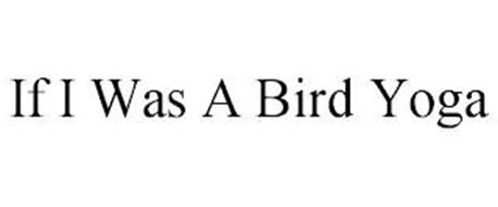 IF I WAS A BIRD YOGA