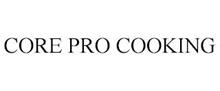 CORE PRO COOKING