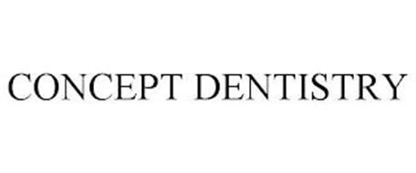 CONCEPT DENTISTRY