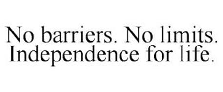 NO BARRIERS. NO LIMITS. INDEPENDENCE FOR LIFE.