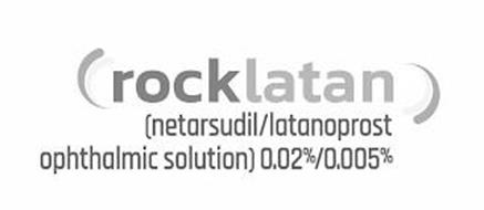 ROCKLATAN (NETARSUDIL/LATANOPROST OPHTHALMIC SOLUTION) 0.02%/0.005%
