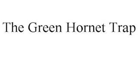 THE GREEN HORNET TRAP