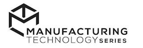 MANUFACTURING TECHNOLOGY SERIES