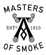 MASTERS OF SMOKE ESTD A 1815