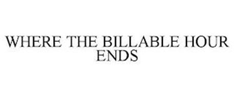 WHERE THE BILLABLE HOUR ENDS