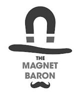 THE MAGNET BARON