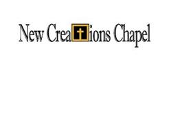 NEW CREATIONS CHAPEL
