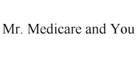 MR. MEDICARE AND YOU