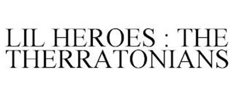 LIL HEROES : THE THERRATONIANS