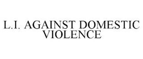 L.I. AGAINST DOMESTIC VIOLENCE
