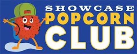 SHOWCASE POPCORN CLUB