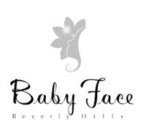 BABY FACE BEVERLY HILLS