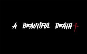 A BEAUTIFUL DEATH