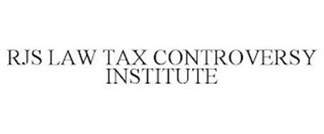 RJS LAW TAX CONTROVERSY INSTITUTE