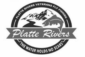 PLATTE RIVERS PLATTE RIVERS VETERANS FLY FISHING 