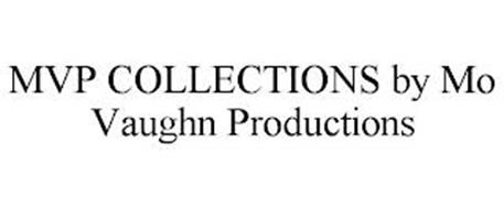 MVP COLLECTIONS BY MO VAUGHN PRODUCTIONS