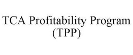 TCA PROFITABILITY PROGRAM (TPP)