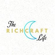 THE RICHCRAFT LIFE