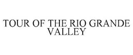 TOUR OF THE RIO GRANDE VALLEY