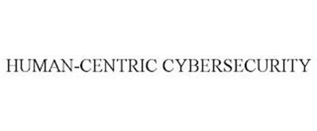 HUMAN-CENTRIC CYBERSECURITY